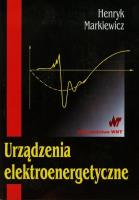 Urządzenia elektroenergetyczne. Autor: Markiewicz Henryk. SmakLiter.pl Okładka książki Urządzenia elektroenergetyczne