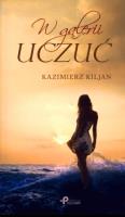 W galerii uczuć. Autor: Kazimierz Kiljan. SmakLiter.pl Okładka książki W galerii uczuć