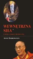 Wewnętrzna siła. Umysł, ciało i medycyna. Autor: Anne Harrington. SmakLiter.pl Okładka książki Wewnętrzna siła. Umysł, ciało i medycyna