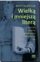 Wielką i mniejszą literą. Autor: Wojtczak Mieczysław. SmakLiter.pl Okładka książki Wielką i mniejszą literą