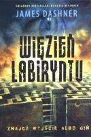Więzień labiryntu. Autor: Dashner James. SmakLiter.pl Okładka książki Więzień labiryntu