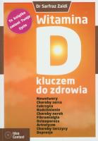 Witamina D kluczem do zdrowia. Autor: Zaidi Sarfraz. SmakLiter.pl Okładka książki Witamina D kluczem do zdrowia