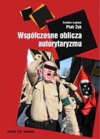 Współczesne oblicza autorytaryzmu. Autor: Żuk Piotr. SmakLiter.pl Okładka książki Współczesne oblicza autorytaryzmu