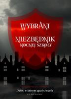 Okładka książki Wybrani. Niezbędnik nocnej szkoły