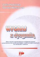 Wygraj z dysgrafią zbiór ćwiczeń dla uczniów. Autor: Pomirska Zofia, Wieczorek Dorota. SmakLiter.pl Okładka książki Wygraj z dysgrafią zbiór ćwiczeń dla uczniów