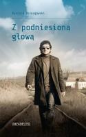 Okładka książki Z podniesioną głową
