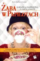 Żaba w papilotach. Autor: Biłas-Najmrodzka Maria, Narbutt Elżbieta. SmakLiter.pl Okładka książki Żaba w papilotach