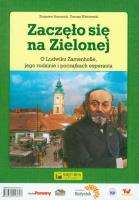 Zaczęło się na Zielonej. Autor: Romaniuk Zbigniew, Wiśniewski Tomasz. SmakLiter.pl Okładka książki Zaczęło się na Zielonej