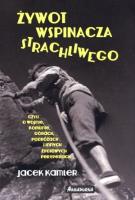 Żywot wspinacza strachliwego. Autor: Jacek Kamler. SmakLiter.pl Okładka książki Żywot wspinacza strachliwego