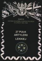 27 Pułk Artylerii Lekkiej. Autor: P. Zarzycki. SmakLiter.pl Okładka książki 27 Pułk Artylerii Lekkiej