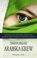 Arabska krew. Autor: Tanya Valko. SmakLiter.pl Okładka książki Arabska krew