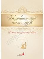 Okładka książki Błogosławieństwo narzeczonych. Domowa uroczystość przed ślubem