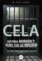 Okładka książki Cela. Historia mordercy, który stał się mnichem