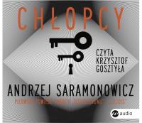 Chłopcy - audiobook. Autor: Andrzej Saramonowicz. SmakLiter.pl Okładka książki Chłopcy - audiobook