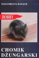 Chomik dżungarski. Autor: Banach Małgorzata. SmakLiter.pl Okładka książki Chomik dżungarski