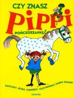 Czy znasz Pippi Pończoszankę?. Autor: Lindgren Astrid. SmakLiter.pl Okładka książki Czy znasz Pippi Pończoszankę?