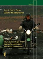 Dzienniki kołymskie Audiobook. Autor: Jacek Hugo-Bader. SmakLiter.pl Okładka książki Dzienniki kołymskie Audiobook