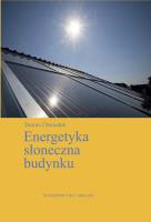 Energetyka słoneczna budynku. Autor: Chwieduk Dorota. SmakLiter.pl Okładka książki Energetyka słoneczna budynku