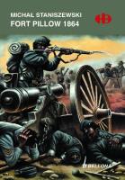 Fort Pillow 1864. Autor: Staniszewski Michał. SmakLiter.pl Okładka książki Fort Pillow 1864