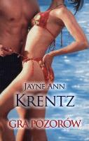 Gra pozorów - Jayne Ann Krentz pocket. Autor: Jayne Ann Krentz. SmakLiter.pl Okładka książki Gra pozorów - Jayne Ann Krentz pocket