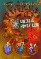 Kolekcja Łowcy Cieni SIEDMIORÓG. Autor: Petek Krzysztof. SmakLiter.pl Okładka książki Kolekcja Łowcy Cieni SIEDMIORÓG