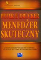 Menedżer skuteczny. Autor: Peter F. Drucker. SmakLiter.pl Okładka książki Menedżer skuteczny