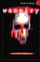 Nekroskop 2. Wampiry w.2010. Autor: Lumley Brian. SmakLiter.pl Okładka książki Nekroskop 2. Wampiry w.2010