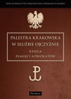 Okładka książki Palestra Krakowska W Służbie Ojczyźnie Księga Pami