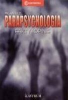 Okładka książki Parapsychologia. Fakty i opinie