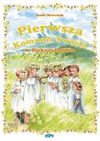 Pierwsza Komunia Święta w Pięknej Dolinie. Autor: Anna Matusiak. SmakLiter.pl Okładka książki Pierwsza Komunia Święta w Pięknej Dolinie