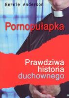 Okładka książki Pornopułapka. Prawdziwa historia duchownego