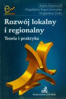 Rozwój lokalny i regionalny. Teoria i praktyka. Autor: Szewczuk Adam, Kogut-Jaworska Magdalena, Zioło Magdalena. SmakLiter.pl Okładka książki Rozwój lokalny i regionalny. Teoria i praktyka