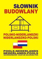 Słownik budowlany polsko-niderl. niderl- polski BR. Autor: Somberg Gwenny, Chabier Anna. SmakLiter.pl Okładka książki Słownik budowlany polsko-niderl. niderl- polski BR