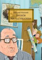 Sposób na Alcybiadesa z oprac. okleina GREG. Autor: Niziurski Edmund. SmakLiter.pl Okładka książki Sposób na Alcybiadesa z oprac. okleina GREG