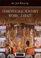 Okładka książki Staropolskie Postawy Wobec Zarazy