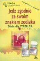 Okładka książki Strzelec. Jedz zgodnie ze swoim znakiem zodiaku