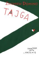 Tajga Tamtego Lata w Kajenie TW. Autor: Zbigniew Domino. SmakLiter.pl Okładka książki Tajga Tamtego Lata w Kajenie TW