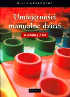 Umiejętności Manualne Dzieci. Autor: Grabowska Beata. SmakLiter.pl Okładka książki Umiejętności Manualne Dzieci