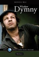 Wiesław Dymny. Autor: Wąs Monika. SmakLiter.pl Okładka książki Wiesław Dymny