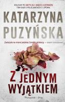 Z jednym wyjątkiem. Autor: Katarzyna Puzyńska. SmakLiter.pl Okładka książki Z jednym wyjątkiem