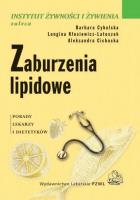 Zaburzenia lipidowe. Porady lekarzy i dietetyków. Autor: Cybulska Barbara, Longina Kłosiewicz-Latoszek, Cichocka Aleksandra. SmakLiter.pl Okładka książki Zaburzenia lipidowe. Porady lekarzy i dietetyków