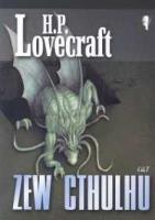 Zew Cthulhu. Autor: Howard Philips Lovecraft. SmakLiter.pl Okładka książki Zew Cthulhu