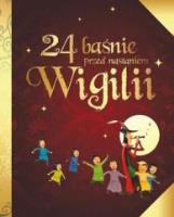 Okładka książki 24 baśnie przed nastaniem Wigilii