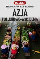 Azja Południowo-Wschodnia Przewodnik ilustrowany. Autor: WOJCIECH USAKIEWICZ. SmakLiter.pl Okładka książki Azja Południowo-Wschodnia Przewodnik ilustrowany