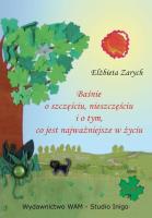 Baśnie o szczęściu, nieszczęściu i o tym... CD. Autor: Elżbieta Zarych. SmakLiter.pl Okładka książki Baśnie o szczęściu, nieszczęściu i o tym... CD