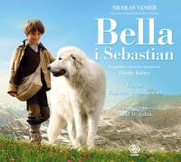 Bella i Sebastian - Audiobook. Autor: Nicolas Vanier. SmakLiter.pl Okładka książki Bella i Sebastian - Audiobook