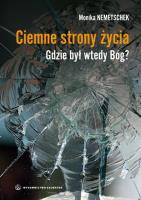 Okładka książki Ciemne strony życia. Gdzie był wtedy Bóg?