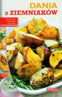 Dobra kuchnia. Dania z ziemniaków  Dragon. Autor: Opracowanie zbiorowe. SmakLiter.pl Okładka książki Dobra kuchnia. Dania z ziemniaków  Dragon