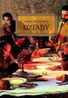 Dziady z oprac. okleina GREG. Autor: Adam Mickiewicz. SmakLiter.pl Okładka książki Dziady z oprac. okleina GREG