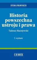 Historia powszechna ustroju i prawa. Autor: Maciejewski Tadeusz. SmakLiter.pl Okładka książki Historia powszechna ustroju i prawa